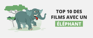 Top 10 des films avec un éléphant